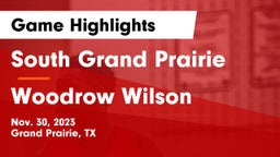 South Grand Prairie  vs Woodrow Wilson  Game Highlights - Nov. 30, 2023