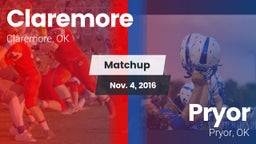 Matchup: Claremore High vs. Pryor  2016