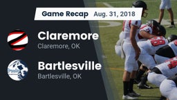 Recap: Claremore  vs. Bartlesville  2018