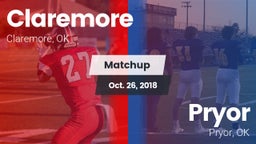 Matchup: Claremore High vs. Pryor  2018