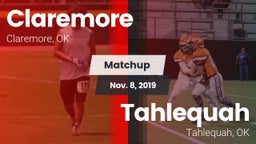 Matchup: Claremore High vs. Tahlequah  2019