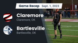 Recap: Claremore  vs. Bartlesville  2023