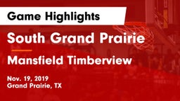 South Grand Prairie  vs Mansfield Timberview  Game Highlights - Nov. 19, 2019