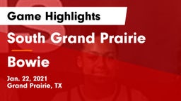 South Grand Prairie  vs Bowie  Game Highlights - Jan. 22, 2021