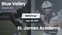 Matchup: Blue Valley High vs. St. James Academy  2016