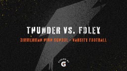 Zimmerman football highlights Thunder vs. Foley