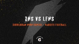 Zimmerman football highlights ZHS vs LFHS