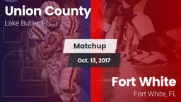 Matchup: Union County High vs. Fort White  2017