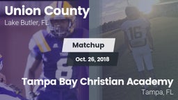 Matchup: Union County High vs. Tampa Bay Christian Academy 2018