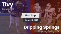 Matchup: Tivy  vs. Dripping Springs  2020