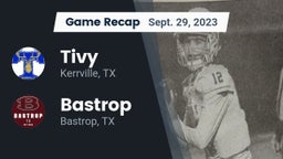 Recap: Tivy  vs. Bastrop  2023