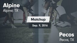 Matchup: Alpine  vs. Pecos  2016