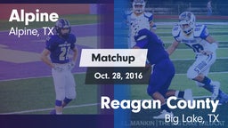 Matchup: Alpine  vs. Reagan County  2016