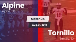 Matchup: Alpine  vs. Tornillo  2018