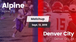 Matchup: Alpine  vs. Denver City  2019