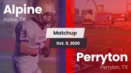 Matchup: Alpine  vs. Perryton  2020