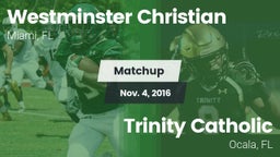 Matchup: Westminster vs. Trinity Catholic  2016