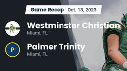 Recap: Westminster Christian  vs. Palmer Trinity  2023