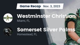 Recap: Westminster Christian  vs. Somerset Silver Palms 2023