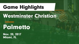 Westminster Christian  vs Palmetto  Game Highlights - Nov. 20, 2017