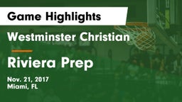 Westminster Christian  vs Riviera Prep Game Highlights - Nov. 21, 2017