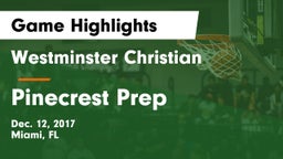 Westminster Christian  vs Pinecrest Prep  Game Highlights - Dec. 12, 2017