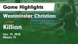 Westminster Christian  vs Killian  Game Highlights - Jan. 19, 2018
