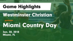 Westminster Christian  vs Miami Country Day  Game Highlights - Jan. 30, 2018
