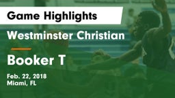 Westminster Christian  vs Booker T Game Highlights - Feb. 22, 2018