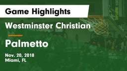 Westminster Christian  vs Palmetto  Game Highlights - Nov. 20, 2018