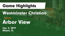 Westminster Christian  vs Arbor View  Game Highlights - Jan. 3, 2019