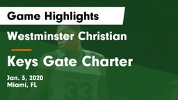 Westminster Christian  vs Keys Gate Charter Game Highlights - Jan. 3, 2020