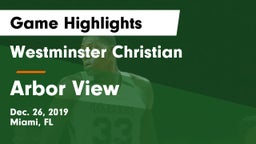 Westminster Christian  vs Arbor View  Game Highlights - Dec. 26, 2019