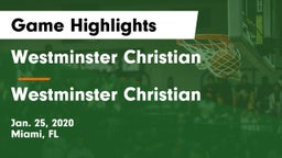 Westminster Christian  vs Westminster Christian  Game Highlights - Jan. 25, 2020