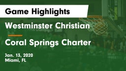 Westminster Christian  vs Coral Springs Charter Game Highlights - Jan. 13, 2020