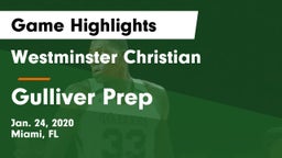 Westminster Christian  vs Gulliver Prep  Game Highlights - Jan. 24, 2020