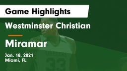 Westminster Christian  vs Miramar Game Highlights - Jan. 18, 2021