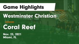 Westminster Christian  vs Coral Reef Game Highlights - Nov. 23, 2021