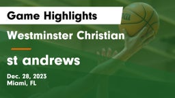 Westminster Christian  vs st andrews Game Highlights - Dec. 28, 2023