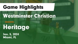 Westminster Christian  vs Heritage  Game Highlights - Jan. 5, 2024