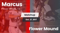 Matchup: Marcus  vs. Flower Mound  2017