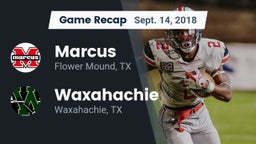 Recap: Marcus  vs. Waxahachie  2018