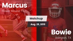 Matchup: Marcus  vs. Bowie  2019