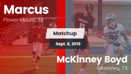 Matchup: Marcus  vs. McKinney Boyd  2019