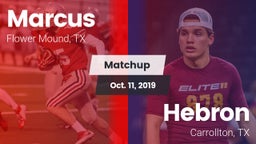 Matchup: Marcus  vs. Hebron  2019