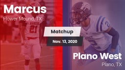 Matchup: Marcus  vs. Plano West  2020