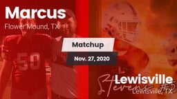 Matchup: Marcus  vs. Lewisville  2020