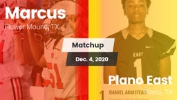 Matchup: Marcus  vs. Plano East  2020