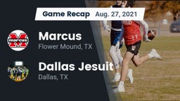Recap: Marcus  vs. Dallas Jesuit  2021
