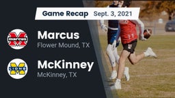 Recap: Marcus  vs. McKinney  2021